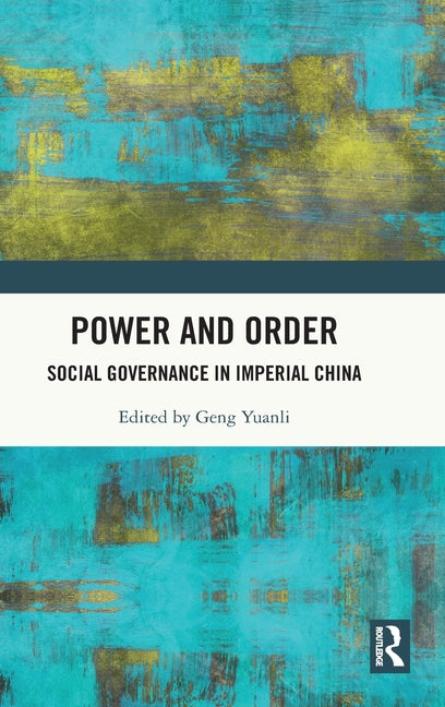 Power and Order: Social Governance in Imperial China