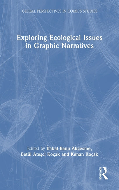 Exploring Ecological Issues in Graphic Narratives