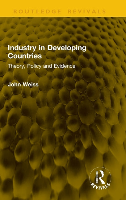 Industry in Developing Countries: Theory, Policy and Evidence