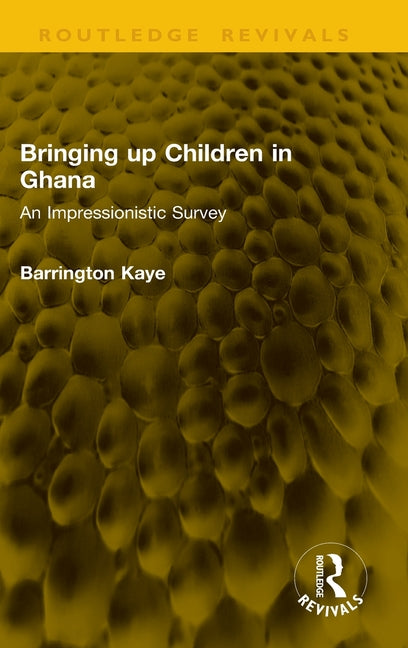Bringing up Children in Ghana: An Impressionistic Survey