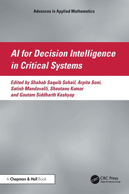 AI for Decision Intelligence in Critical Systems