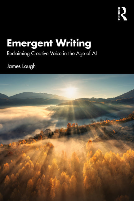Emergent Writing: Reclaiming Creative Voice in the Age of AI