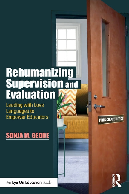 Rehumanizing Supervision and Evaluation: Leading with Love Languages to Empower Educators