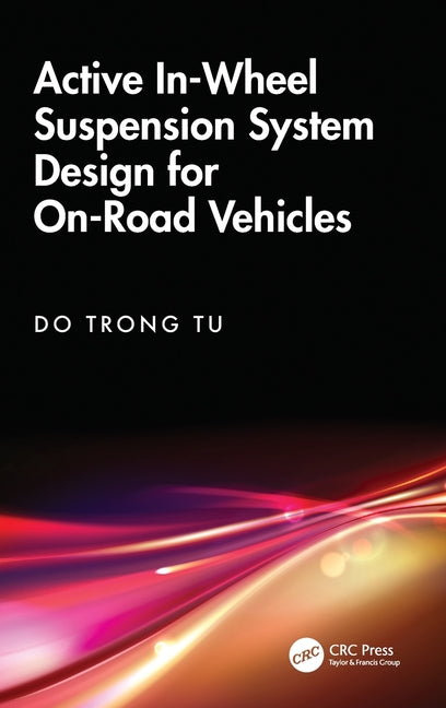 Active In-Wheel Suspension System Design for On-Road Vehicles