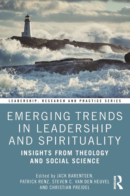 Emerging Trends in Leadership and Spirituality: Insights from Theology and Social Science