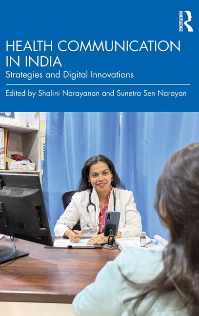 Health Communication in India: Strategies and Digital Innovations