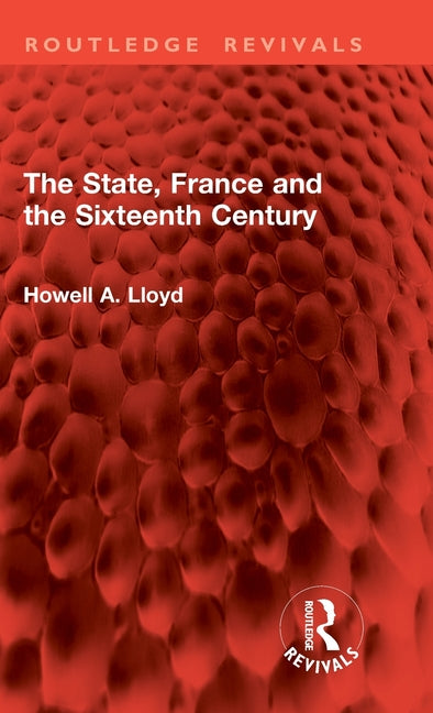 The State, France and the Sixteenth Century