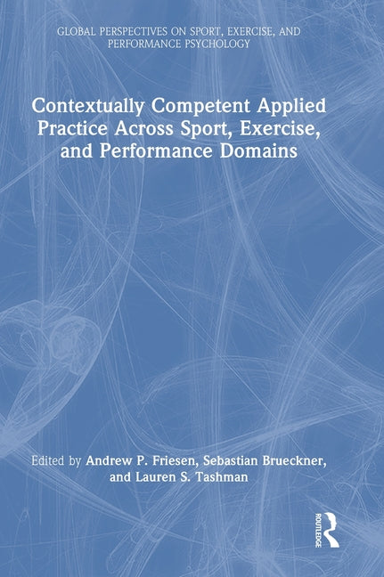 Contextually Competent Applied Practice Across Sport, Exercise, and Performance Domains