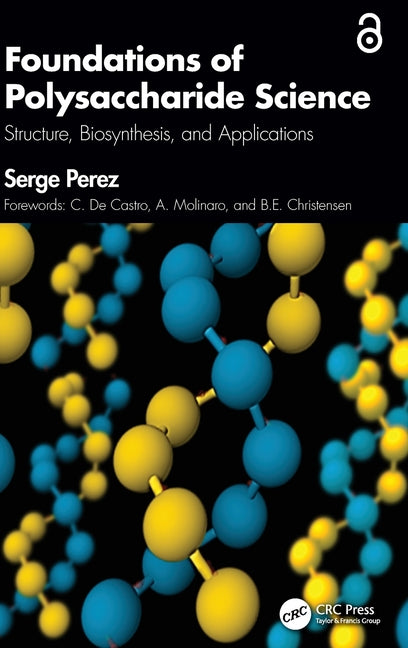 Foundations of Polysaccharide Science: Structure, Biosynthesis, and Applications