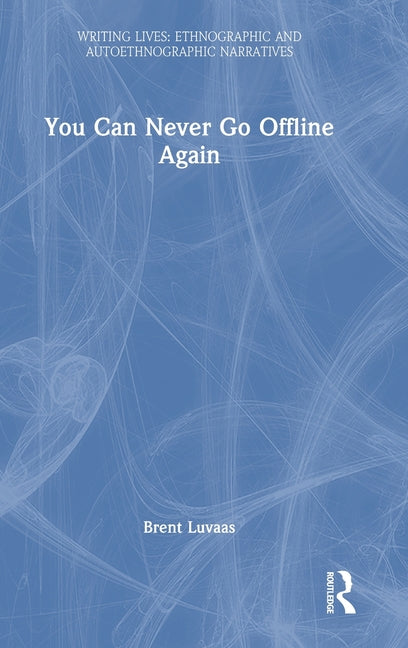 You Can Never Go Offline Again