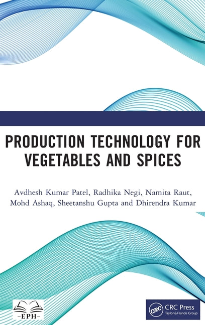Production Technology for Vegetables and Spices
