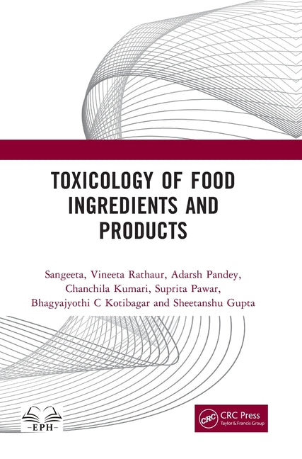 Toxicology of Food Ingredients and Products