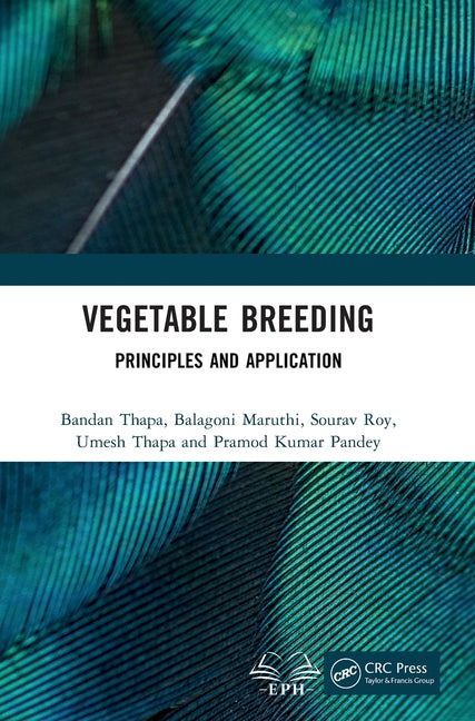 Vegetable Breeding: Principles and Application