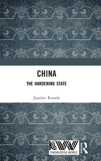 China: The Hardening State