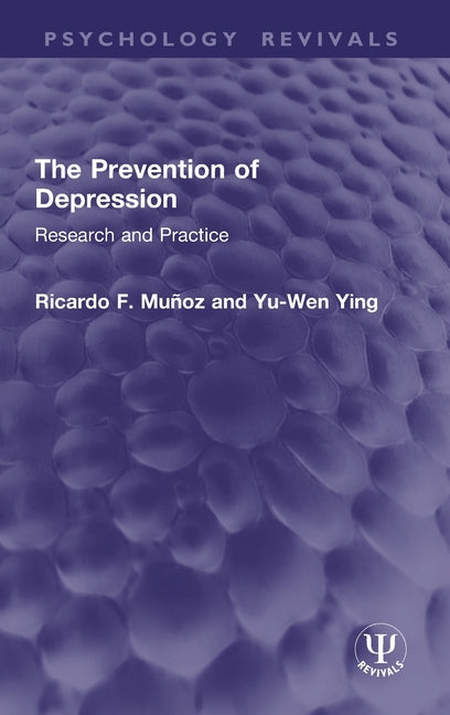 The Prevention of Depression: Research and Practice