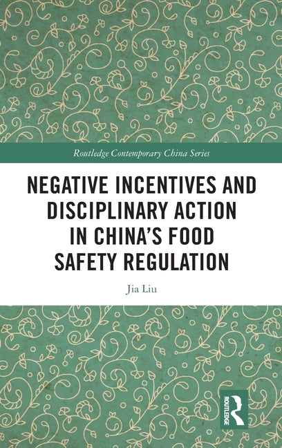 Negative Incentives and Disciplinary Action in China's Food Safety Regulation