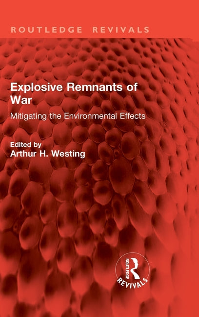 Explosive Remnants of War: Mitigating the Environmental Effects