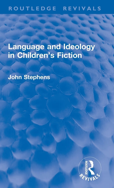 Language and Ideology in Children's Fiction
