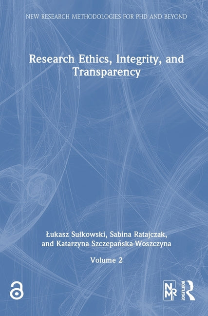 Research Ethics, Integrity, and Transparency