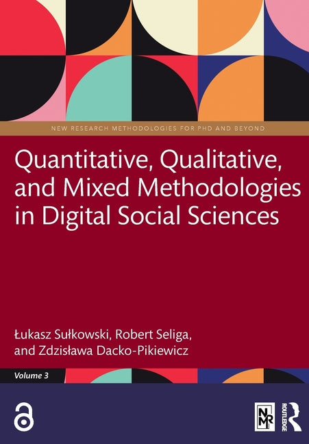 Quantitative, Qualitative, and Mixed Methodologies in Digital Social Sciences
