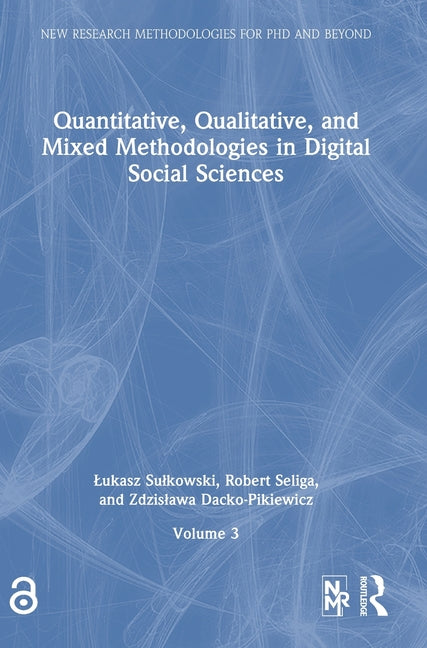 Quantitative, Qualitative, and Mixed Methodologies in Digital Social Sciences