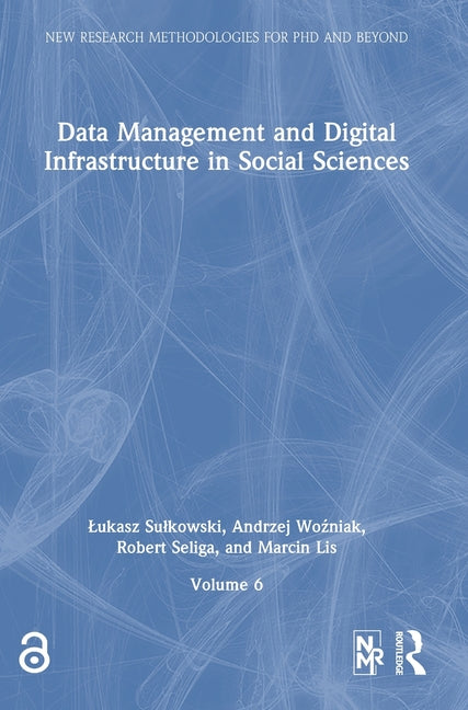 Data Management and Digital Infrastructure in Social Sciences