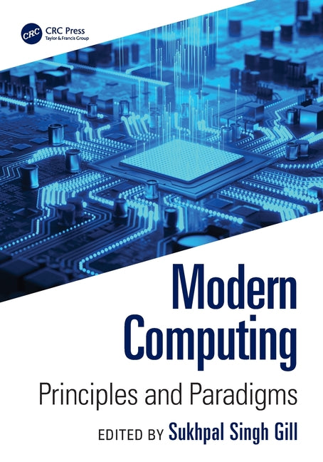 Modern Computing: Principles and Paradigms