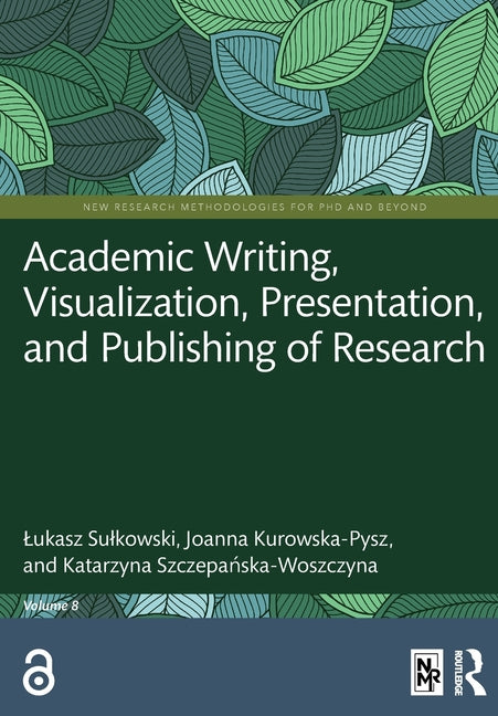 Academic Writing, Visualization, Presentation, and Publishing of Research