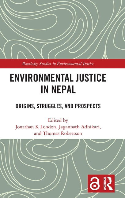 Environmental Justice in Nepal: Origins, Struggles, and Prospects