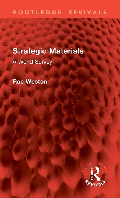 Strategic Materials: A World Survey