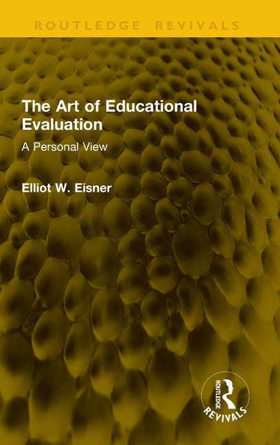 The Art of Educational Evaluation: A Personal View
