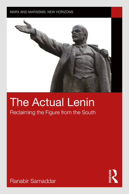 The Actual Lenin: Reclaiming the Figure from the South