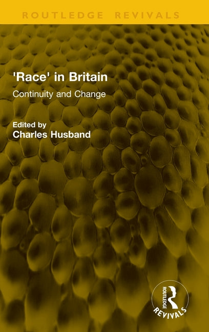 Race' in Britain: Continuity and Change