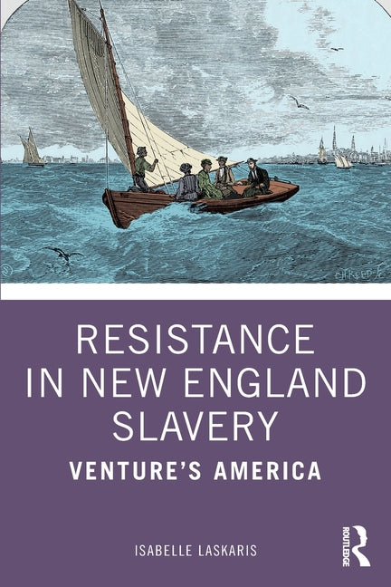 Resistance in New England Slavery: Venture's America