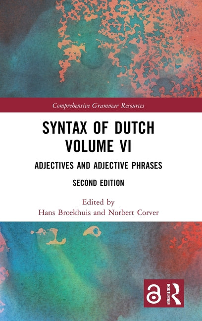Syntax of Dutch Volume VI: Adjectives and Adjective Phrases