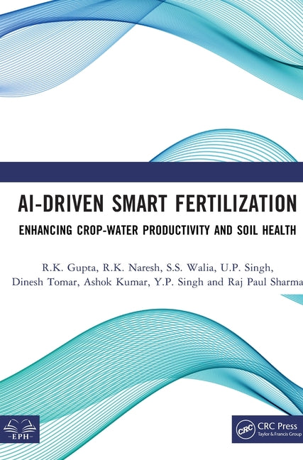 AI-Driven Smart Fertilization: Enhancing Crop-Water Productivity and Soil Health