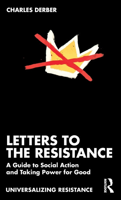 Letters to the Resistance: A Guide to Social Action and Taking Power for Good