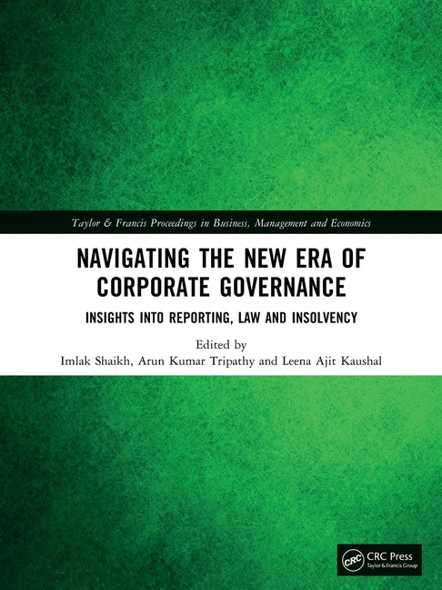 Navigating the New Era of Corporate Governance: Insights Into Reporting, Law and Insolvency