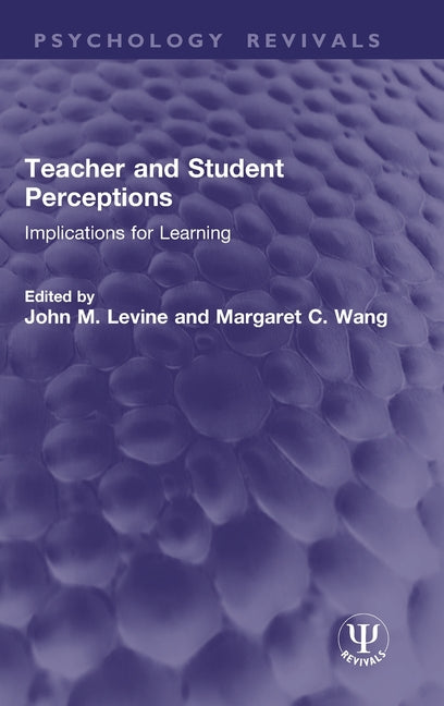 Teacher and Student Perceptions: Implications for Learning