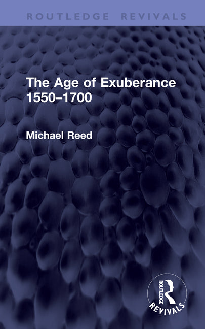 The Age of Exuberance 1550-1700