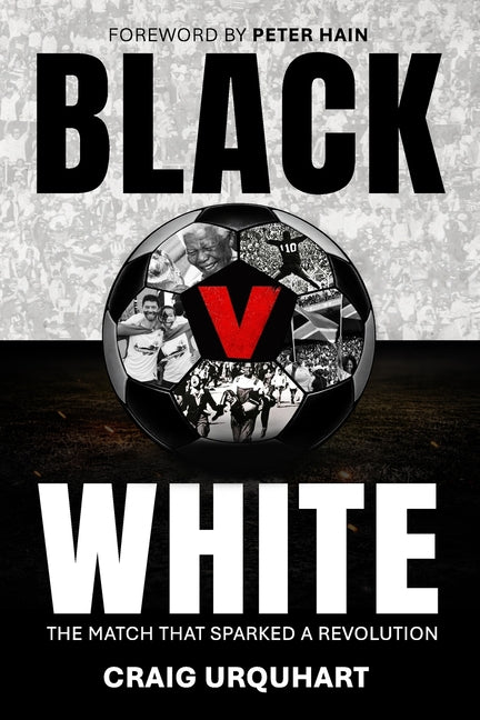 Black v White: The Match That Sparked a Revolution