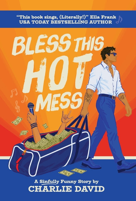 Bless This Hot Mess: A Sinfully Funny Story