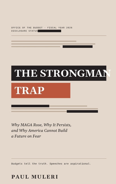 The Strongman Trap