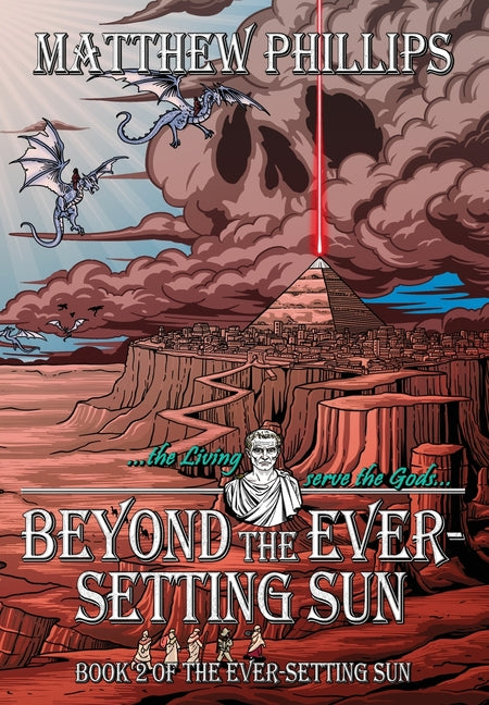 Beyond the Ever-Setting Sun: The continuing dark fantasy epic