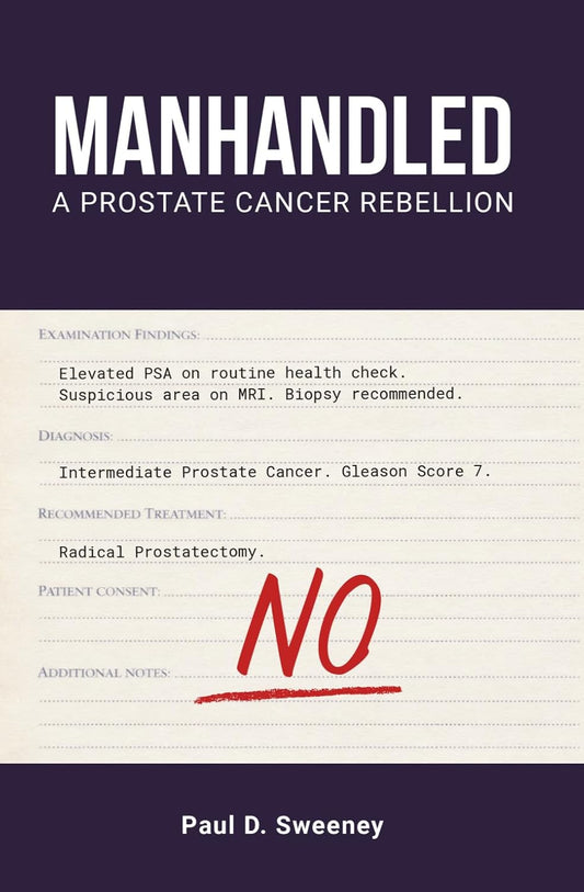 Manhandled: A Prostate Cancer Rebellion
