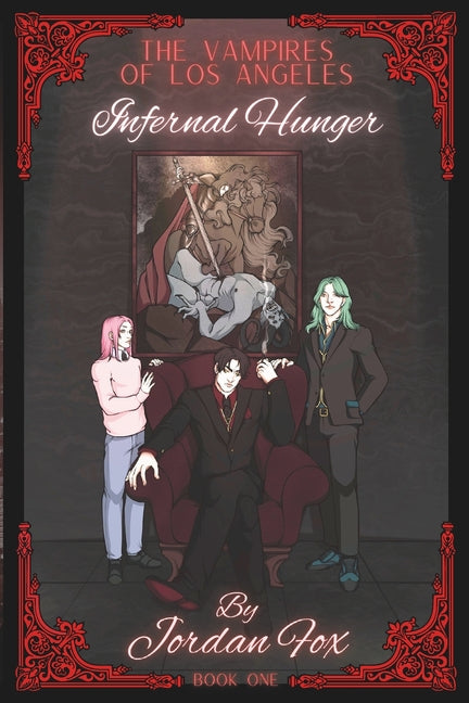 Infernal Hunger: The Vampires of Los Angeles Book 1