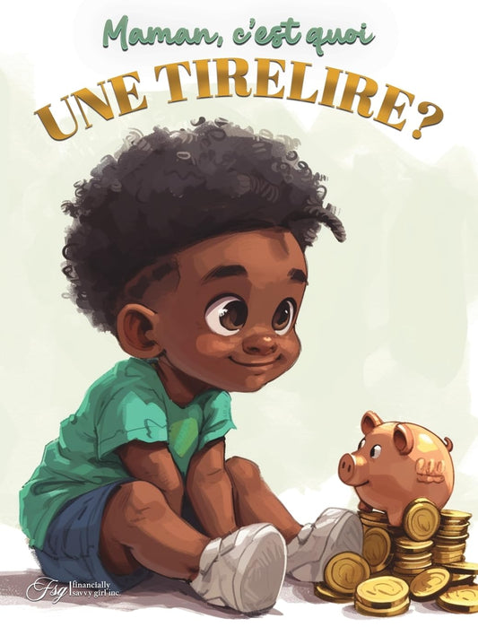Maman, c'est quoi une tirelire?