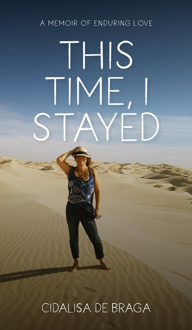 This Time, I Stayed