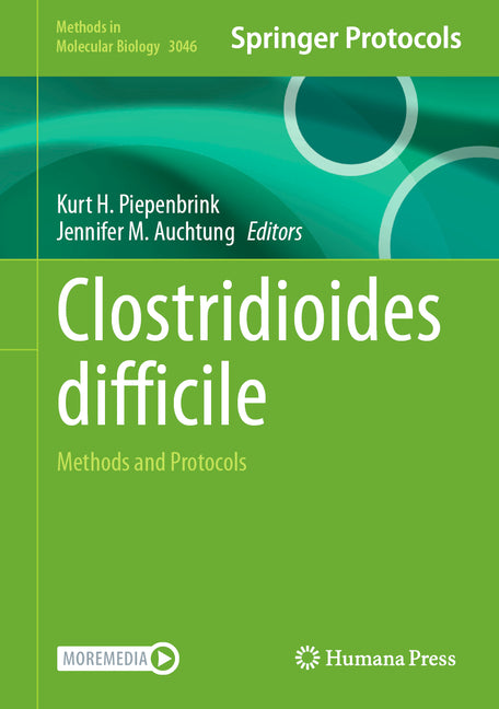 Clostridioides Difficile: Methods and Protocols