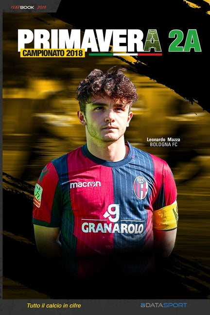 Primavera 2A Campionato 2018: YearBook - Tutto il calcio in cifre